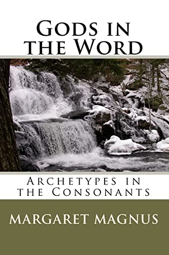 9781453824443: Gods in the Word: Archetypes in the Consonants