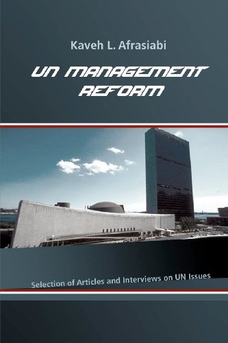 Beispielbild fr Un Management Reform: Selected Articles and Interviews on United Nations zum Verkauf von Revaluation Books