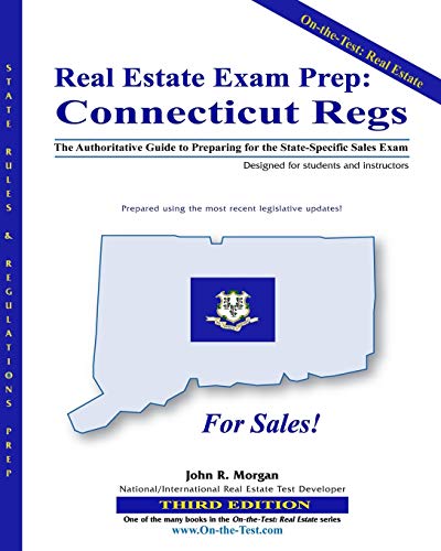 Stock image for Real Estate Exam Prep: Connecticut Regs - 3rd edition: The Authoritative Guide to Preparing for the Connecticut State-Specific Sales Exam for sale by Save With Sam