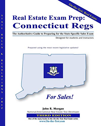 9781453824672: Real Estate Exam Prep: Connecticut Regs - 3rd edition: The Authoritative Guide to Preparing for the Connecticut State-Specific Sales Exam