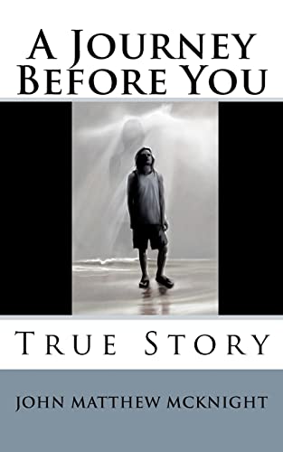 Beispielbild fr A Journey Before You: True Story zum Verkauf von Kona Bay Books