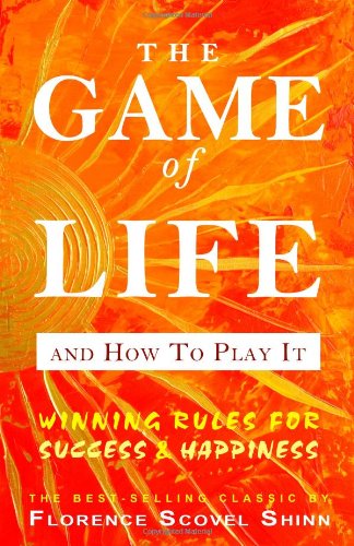 The Game of Life And How To Play It (9781453829097) by Shinn, Florence Scovel