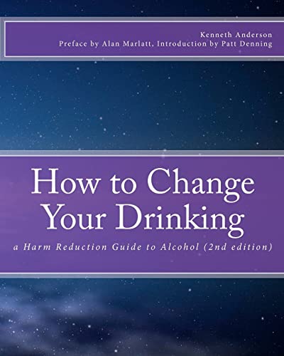 Beispielbild fr How to Change Your Drinking: a Harm Reduction Guide to Alcohol (2nd edition) zum Verkauf von Orion Tech