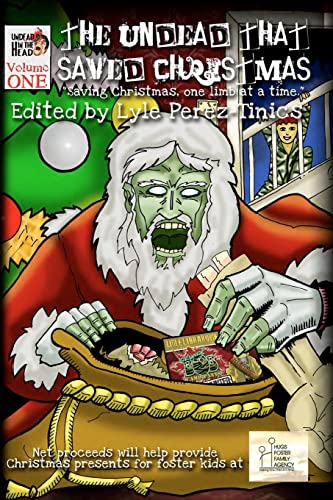 Beispielbild fr The Undead That Saved Christmas: Volume 1 zum Verkauf von AwesomeBooks