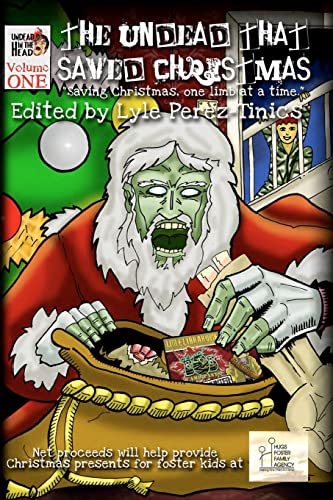 Stock image for The Undead That Saved Christmas: Volume 1 for sale by AwesomeBooks