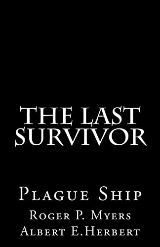 Beispielbild fr The Last Survivor: Plague Ship zum Verkauf von THE SAINT BOOKSTORE