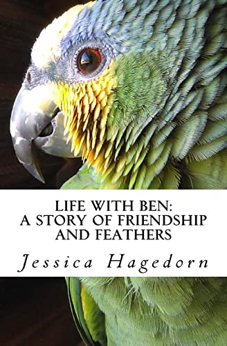 Stock image for Life with Ben: A Story of Friendship and Feathers for sale by HPB-Ruby