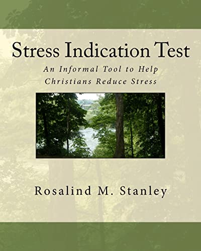 9781453836934: Stress Indication Test: An Informal Tool to Help Christians Reduce Stress