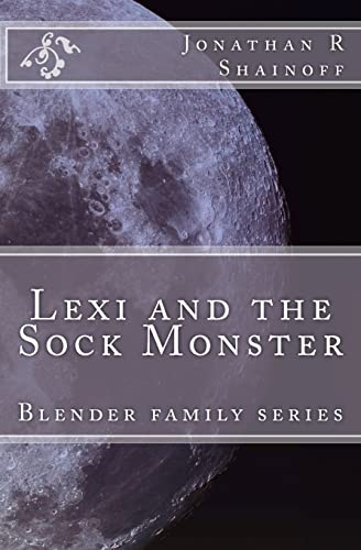 9781453837955: Lexi and the Sock Monster: Blender Family Series