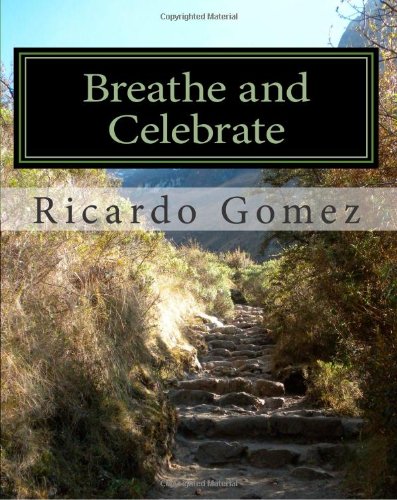 Beispielbild fr Breathe and Celebrate: A journey through cancer, and beyond zum Verkauf von HPB-Red