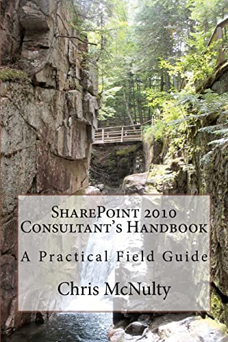 Beispielbild fr SharePoint 2010 Consultant's Handbook : A Practical Field Guide zum Verkauf von Better World Books