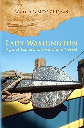 9781453842089: Lady Washington: Age of Exploration Merchant Vessel