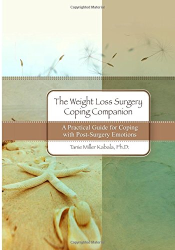 Beispielbild für The Weight Loss Surgery Coping Companion: A Practical Guide for Coping With Post-Surgery Emotions zum Verkauf von Discover Books