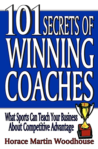 Stock image for 101 Secrets of Winning Coaches for sale by THE SAINT BOOKSTORE