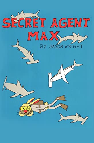 Secret Agent Max (9781453843437) by Wright, Jason
