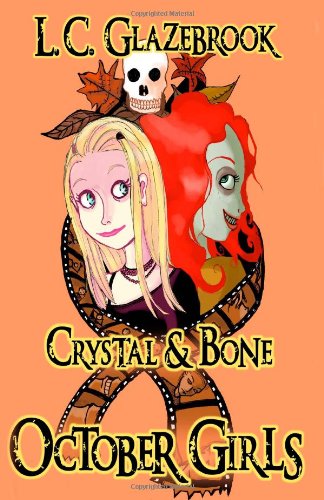 Imagen de archivo de Crystal & Bone (October Girls) a la venta por HPB-Diamond