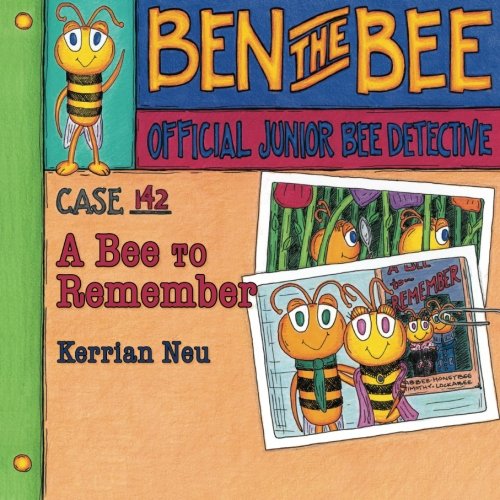 Beispielbild fr Case 142 - A Bee to Remember: A Ben the Bee Mystery (Ben the Bee Mysteries) zum Verkauf von Revaluation Books