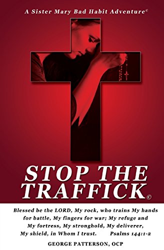 Beispielbild fr Stop the Traffick: Sister Mary Bad Habit Adventures zum Verkauf von Revaluation Books