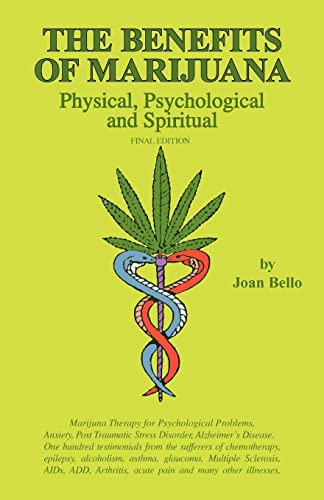 Imagen de archivo de The Benefits of Marijuana: Physical, Psychological and Spiritual a la venta por Goodwill Books