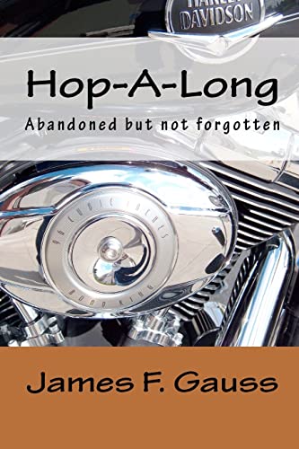 Stock image for Hop-A-Long: Abandoned but not forgotten for sale by THE SAINT BOOKSTORE