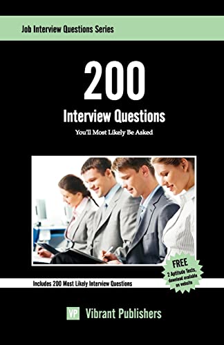 Beispielbild fr 200 Interview Questions You'll Most Likely Be Asked zum Verkauf von Better World Books Ltd