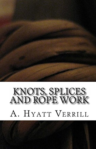 Stock image for Knots, Splices and Rope Work for sale by Revaluation Books