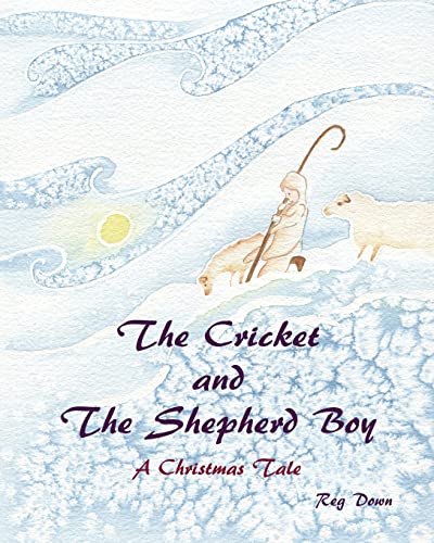 Beispielbild fr The Cricket and the Shepherd Boy: A Christmas Tale zum Verkauf von ThriftBooks-Dallas