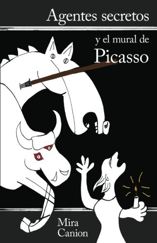 9781453855676: Agentes secretos y el mural de Picasso (Spanish Edition)