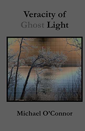 Veracity of Ghost Light (9781453859612) by O'Connor, Michael