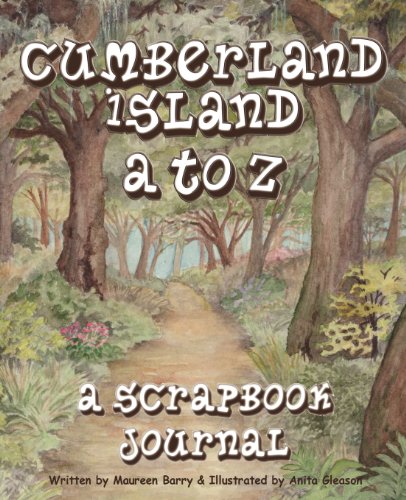9781453861738: Cumberland Island A to Z, a Scrapbook Journal