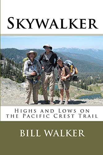 Stock image for Skywalker: Highs and Lows on the Pacific Crest Trail for sale by HPB-Emerald
