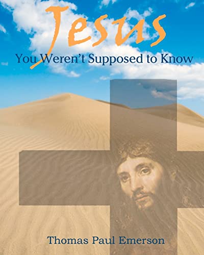 Stock image for Jesus: You Weren't Supposed To Know for sale by THE SAINT BOOKSTORE