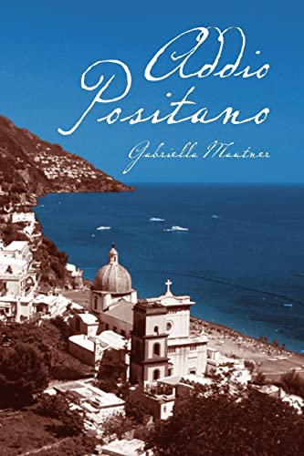 Stock image for Addio Positano for sale by THE SAINT BOOKSTORE