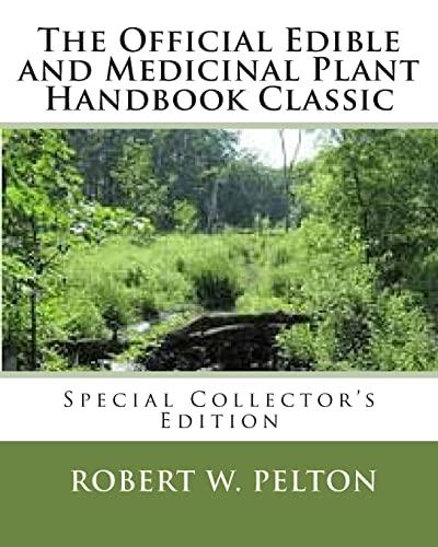 9781453870976: The Official Edible and Medicinal Plant Handbook Classic: Special Power Hour Edfition