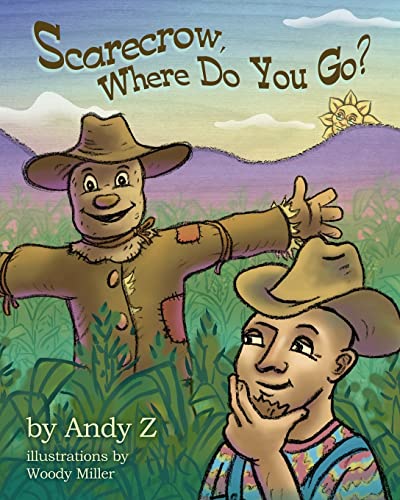 Scarecrow, Where Do You Go? - Z, Andy