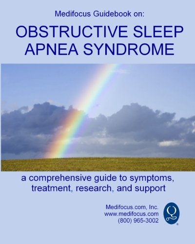 Beispielbild fr Medifocus Guidebook on: Obstructive Sleep Apnea Syndrome zum Verkauf von Irish Booksellers