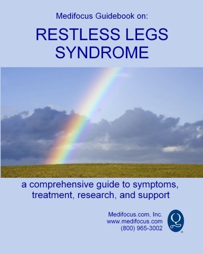 Restless Legs Syndrome Medifocus Guidebook