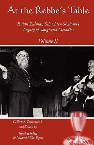 Stock image for At the Rebbe's Table Rabbi Zalman Schachter-Shalomi's Legacy of Songs and Melodies for sale by The Second Reader Bookshop