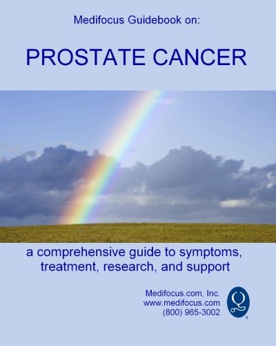 9781453878231: Medifocus Guidebook on: Prostate Cancer