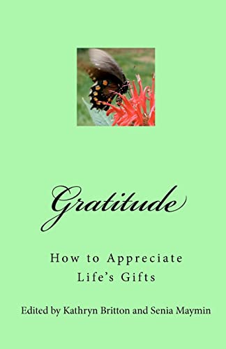Beispielbild fr Gratitude : How to Appreciate Life's Gifts zum Verkauf von Better World Books