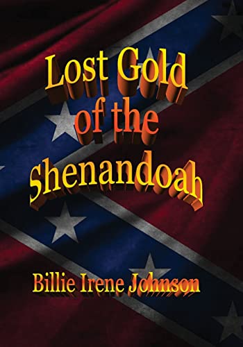 Beispielbild fr Lost Gold of the Shenandoah zum Verkauf von THE SAINT BOOKSTORE