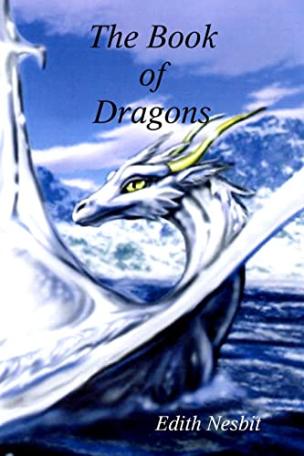 The Book of Dragons (9781453879702) by Nesbit, Edith