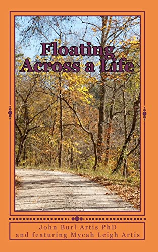 Stock image for Floating Across a Life: Personal Poetry and Essays for sale by SecondSale
