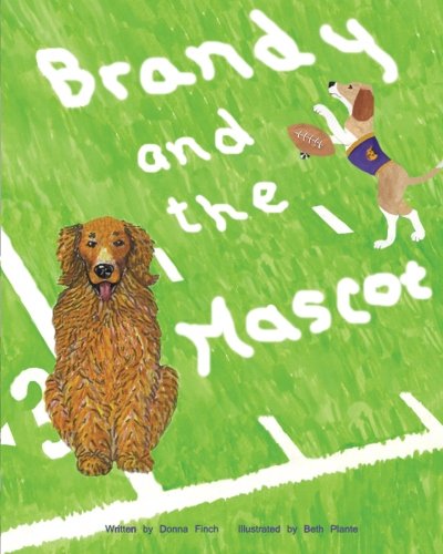 Imagen de archivo de Brandy and the Mascot: Brandy the Golden Retriever a la venta por Revaluation Books