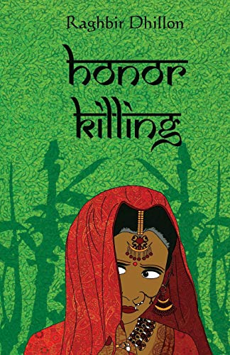 Honor Killing - Dhillon, Raghbir/ Manzini, Mina