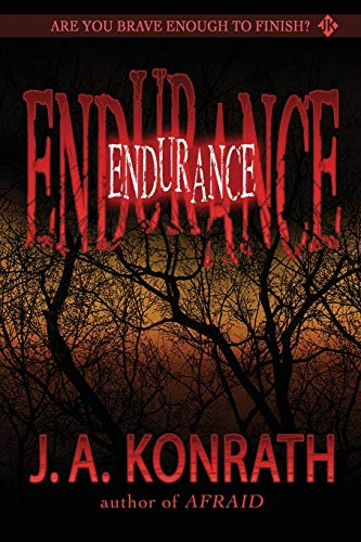 Endurance: A Novel of Terror (9781453885680) by Kilborn, Jack; Konrath, J.A.