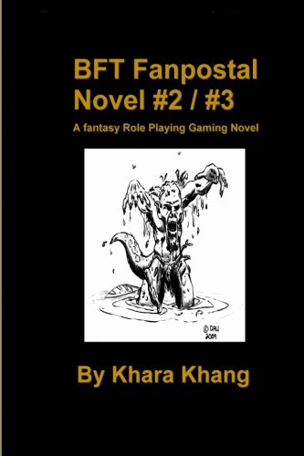 Stock image for BFT Fanpostal Novel #2/3: A fantasy Role Playing Gaming Novel (Volume 2) for sale by Revaluation Books