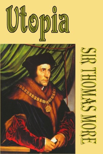 Utopia: Sir Thomas More's Blueprint for Political Expediency (Timeless Classic Books) (9781453886601) by More, Sir Thomas; Books, Timeless Classic