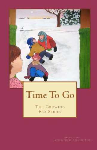 Stock image for Time To Go: The Growing Erb Series for sale by Emily's Books