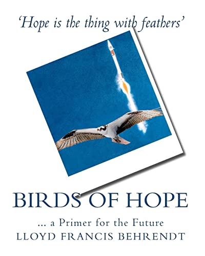 Stock image for Birds of Hope: . a Primer for the Future for sale by ThriftBooks-Atlanta